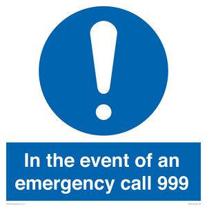 In the event of an emergency call 999